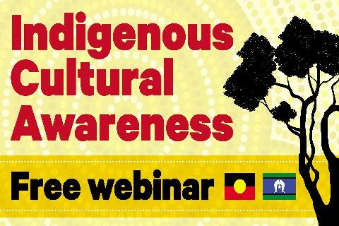 Indigenous Cultural Awareness Free webinar